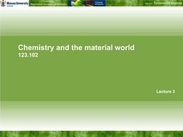 Chemistry and the Material World 123.102