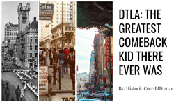 Dtla: the Greatest Comeback Kid There Ever Was