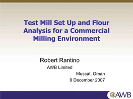 Test Mill Set up and Flour Analysis for a Commercial Milling Environment