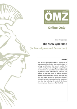 The MAD Syndrome (For Mutually Assured Destruction)