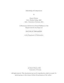 Embeddings of Configurations by Garret Flowers B.A., Oberlin College, 2009 M.Sc., University of Victoria, 2011 a Dissertation Su