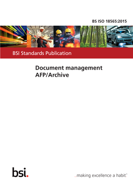 Document Management — AFP/Archive BS ISO 18565:2015 BRITISH STANDARD