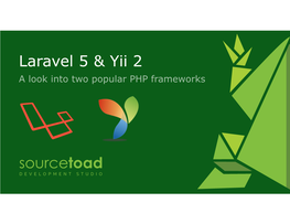 Laravel 5 & Yii 2