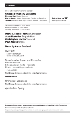 Michael Tilson Thomas Conductor Scott Hostetler English Horn Christopher Martin Trumpet Paul Jacobs Organ Music by Aaron Copland