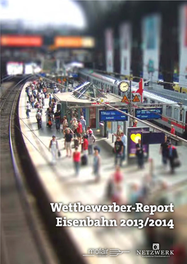 Wettbewerber-Report Eisenbahn 2013/2014