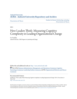 How Leaders Think: Measuring Cognitive Complexity in Leading Organizational Change Iva Vurdelja Antioch University - Phd Program in Leadership and Change