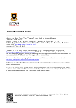 Closing the Gaps: "Once Were Warriors" from Book to Film and Beyond Author(S): Ruth Brown Source: Journal of New Zealand Literature: JNZL, No