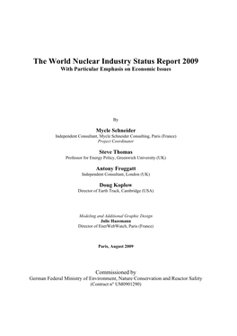 The World Nuclear Industry Status Report 2009 with Particular Emphasis on Economic Issues