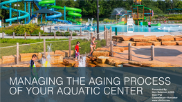 Managing the Aging Process of Your