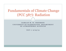 Fundamentals of Climate Change (PCC 587): Radiation