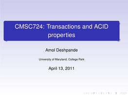 CMSC724: Transactions and ACID Properties