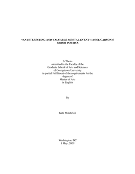 ANNE CARSON's ERROR POETICS a Thesis Submitted to the Faculty of the Graduate