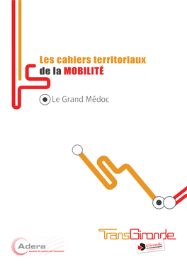 Les Cahiers Territoriaux De La Mobilité Grand Médoc