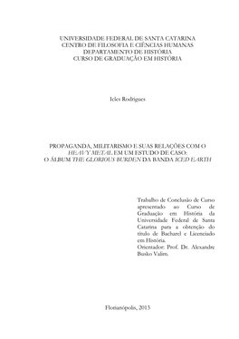 Propaganda, Militarismo E Suas Relações Com O Heavy Metal Em Um Estudo De Caso: O Álbum the Glorious Burden Da Banda Iced Earth