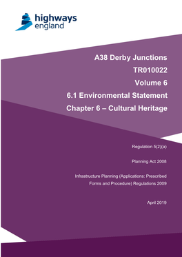 A38 Derby Junctions TR010022 Volume 6 6.1 Environmental
