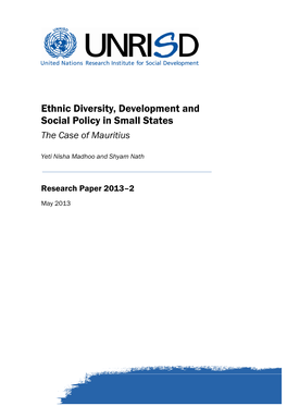 Ethnic Diversity, Development and Social Policy in Small States the Case of Mauritius