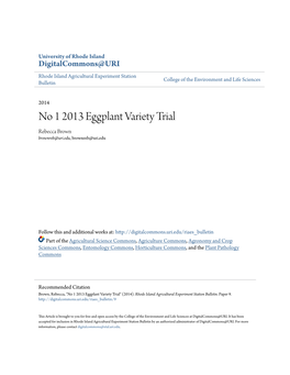 No 1 2013 Eggplant Variety Trial Rebecca Brown Brownreb@Uri.Edu, Brownreb@Uri.Edu