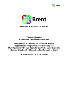 LONDON BOROUGH of BRENT the Specification Carlton and Granville