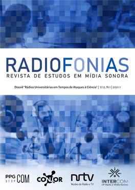 Rádios Universitárias Em Tempos De Ataques À Ciência” | V.12, N.1 | 2021.1 Antiga Rádio-Leituras | ISSN: 2675-8067