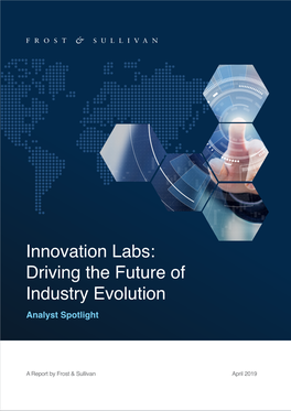 Innovation Labs: Driving the Future of Industry Evolution Analyst Spotlight