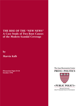 “NEW NEWS” a Case Study of Two Root Causes of the Modern Scandal Coverage