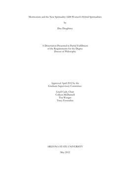 Mormonism and the New Spirituality: LDS Women's Hybrid Spiritualities by Doe Daughtrey a Dissertation Presented in Partial Fulf