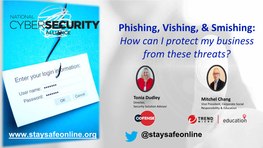 Phishing, Vishing, & Smishing