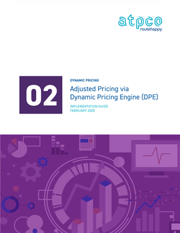 Adjusted Pricing Via DPE Implementation Guide | DRAFT CONTENTS