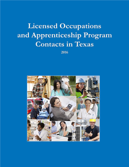 Licensed Occupations and Apprenticeship Program Contacts in Texas 2016 Licensed Occupations and Apprenticeship Program Contacts in Texas