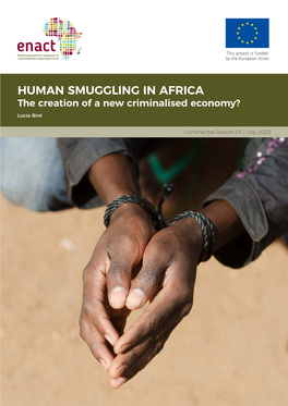 HUMAN SMUGGLING in AFRICA the Creation of a New Criminalised Economy? Lucia Bird