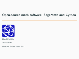 Open-Source Math Software, Sagemath and Cython