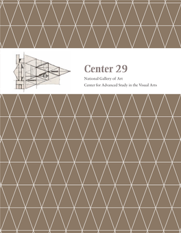 Center 29 National Gallery of Art Center for Advanced Study in the Visual Arts Center 29