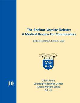 The Anthrax Vaccine Debate: a Medical Review for Commanders