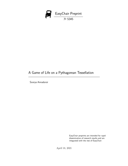 Easychair Preprint a Game of Life on a Pythagorean Tessellation