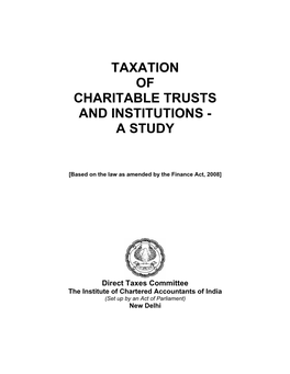 Taxation of Charitable Trusts and Institutions - a Study