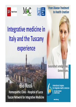 Integrative Medicine in Italy and the Tuscany Experience