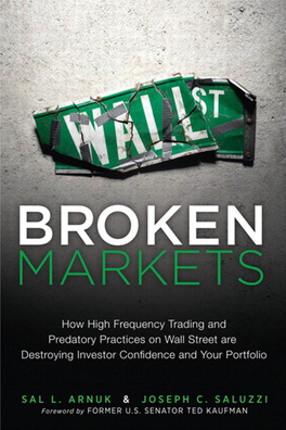 Broken Markets: How High Frequency Trading and Predatory