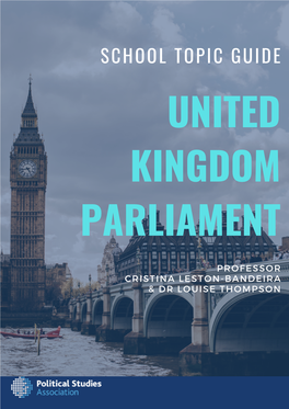 School Topic Guide United Kingdom Parliament