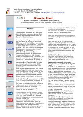 Olympic Flash Bulletin D'information : 12 Septembre 2005, N°2005-10 Editeur Responsable : Guido De Bondt, Secrétaire Général Du COIB