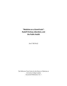 Medicine on a Grand Scale”: Rudolf Virchow, Liberalism, and the Public Health