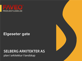 SELBERG ARKITEKTER AS Elgeseter Gate