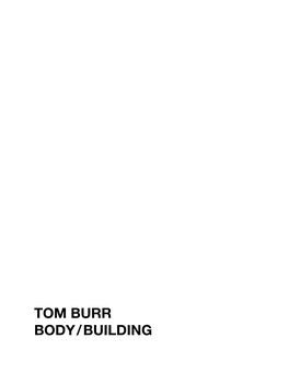 Tom Burr Body/Building