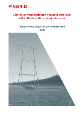 Järvilinjan Vahvistaminen Vaalasta Joroisille: 400+110 Kilovoltin Voimajohtohanke