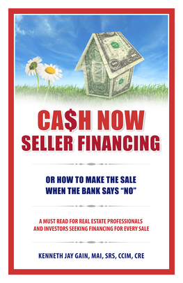 Chapter 5 CA$H NOW SELLER FINANCING