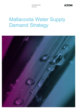 Mallacoota Water Supply Demand Strategy Mallacoota Water Supply Demand Strategy AECOM
