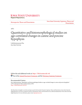 Quantitative and Histomorphological Studies on Age-Correlated Changes in Canine and Porcine Hypophysis Lakshminarayana Das Iowa State University