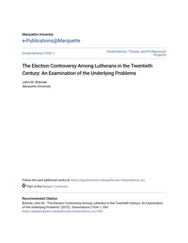 The Election Controversy Among Lutherans in the Twentieth Century: an Examination of the Underlying Problems