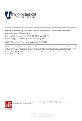 Figures of Authorship in Mathew Carey's Transatlantic Yellow Fever Pamphlets Author(S): Molly O'hagan Hardy Source: Book History , 2014, Vol