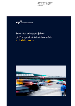 Status for Anlægsprojekter På Transportministeriets Område 2