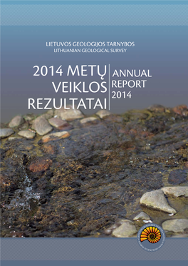 Lietuvos Geologijos Tarnybos 2014 Metų Veiklos Rezultatai Metinė Ataskaita